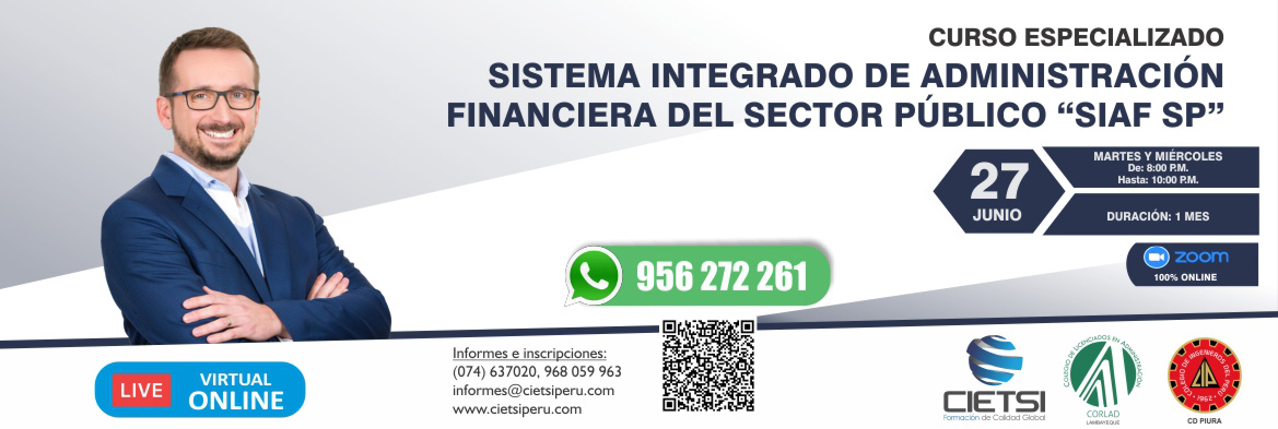 CURSO ESPECIALIZADO SISTEMA INTEGRADO DE ADMINISTRACIÓN FINANCIERA DEL SECTOR PÚBLICO – SIAF SP 2DA EDICIÓN 2023